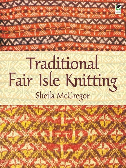 Title details for Traditional Fair Isle Knitting by Sheila McGregor - Available